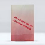 En favor de tu iglesia amada