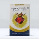 La Vida en el Interior del Corazón de Jesús